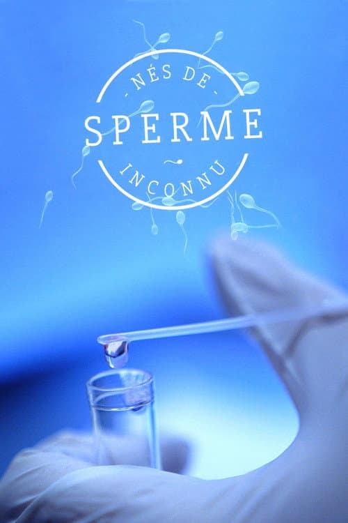 Постер: Nés de sperme inconnu