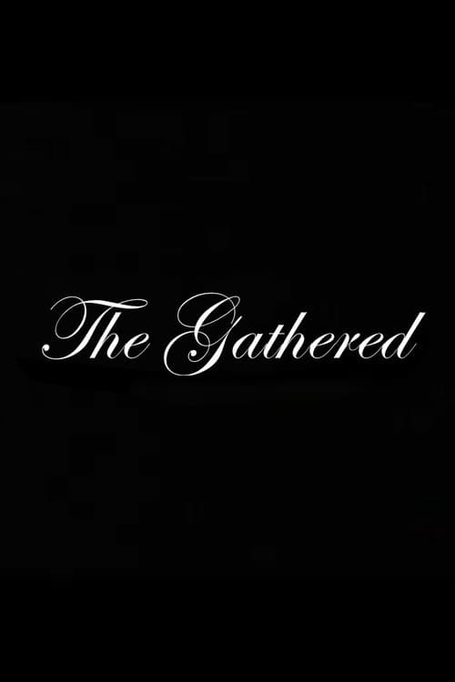Постер: The Gathered