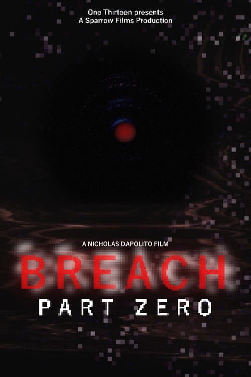 Постер: BREACH: PART ZERO