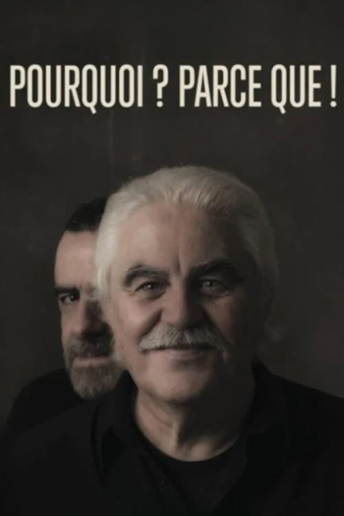 Постер: Pourquoi ? Parce que !