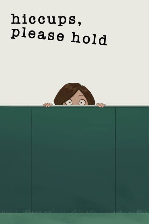 Постер: Hiccups, Please Hold