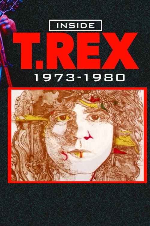 Постер: Inside T. Rex: 1973-1980