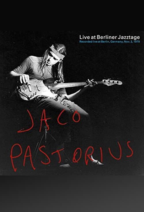 Постер: Jaco Pastorius: Live At Berliner Jazztage
