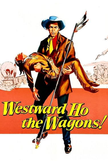 Постер: Westward Ho, The Wagons!