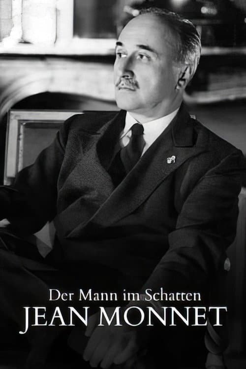 Постер: Der Mann im Schatten - Das unglaubliche Leben des Jean Monnet