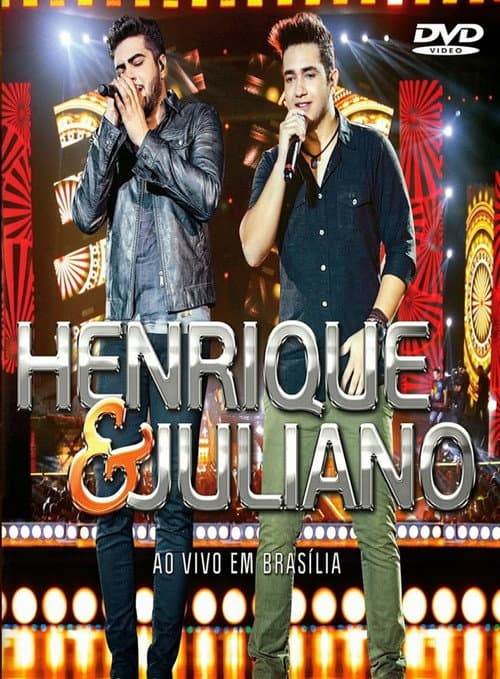 Постер: Henrique & Juliano - Ao Vivo Em Brasília
