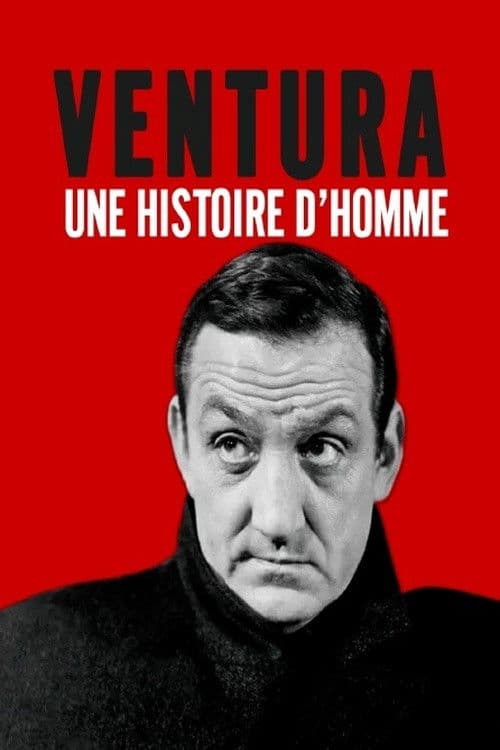 Постер: Lino Ventura, une histoire d'homme