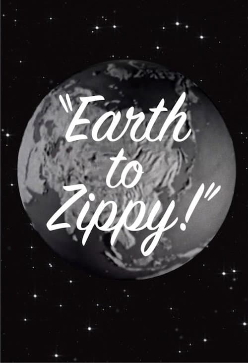 Постер: Earth to Zippy!