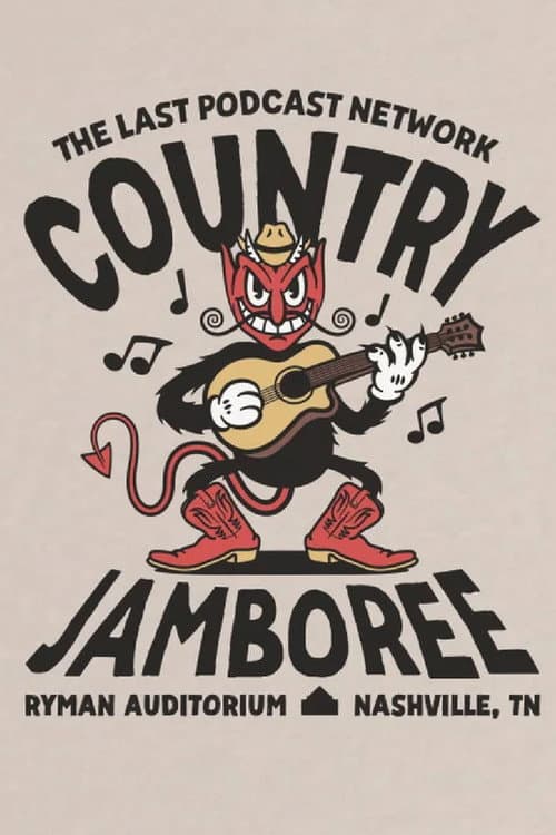 Постер: The Last Podcast Network Country Jamboree