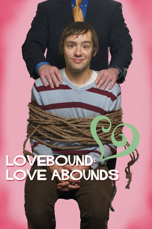 Постер: Lovebound: Love Abounds