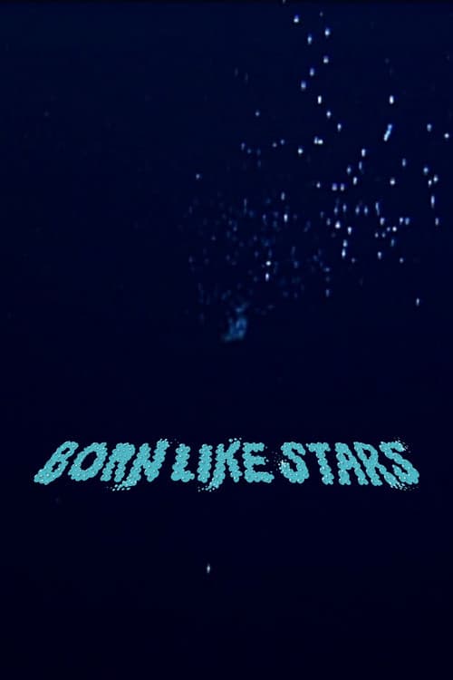Постер: Born Like Stars