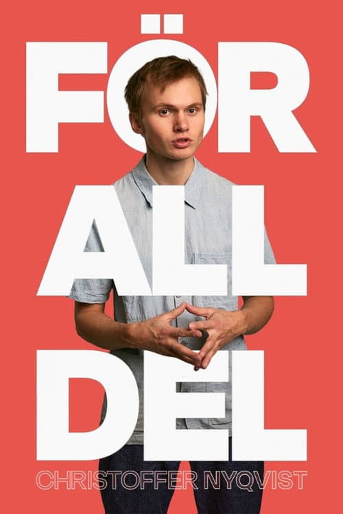 Постер: Christoffer Nyqvist -  För all del