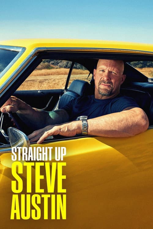 Постер: Straight Up Steve Austin