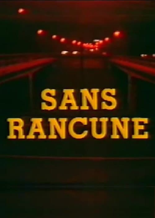 Постер: Sans Rancune