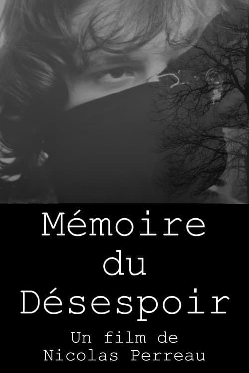 Постер: Mémoire du Désespoir