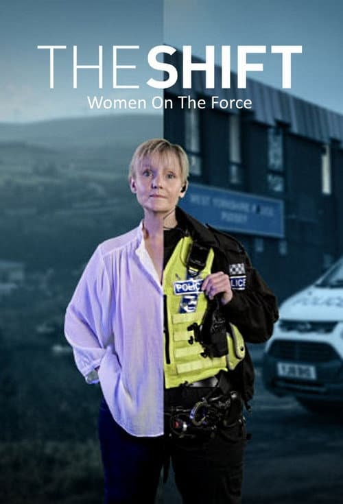 Постер: The Shift: Women On The Force
