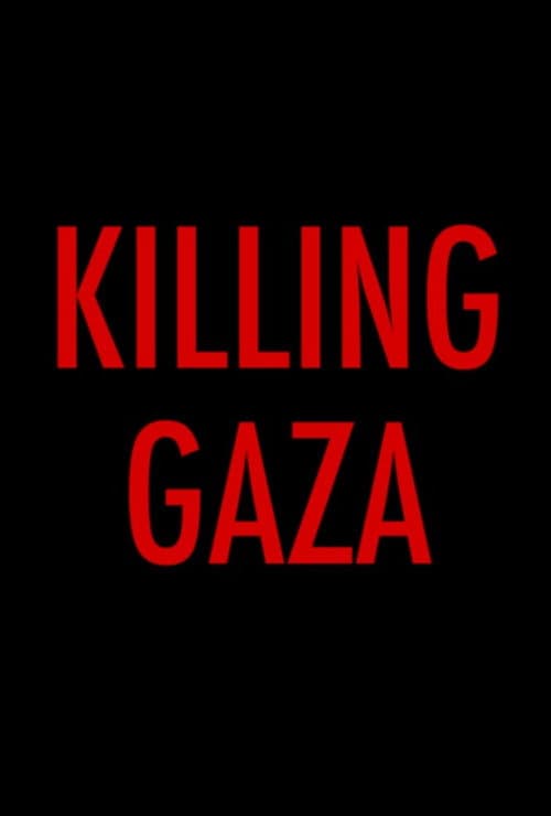 Постер: Killing Gaza