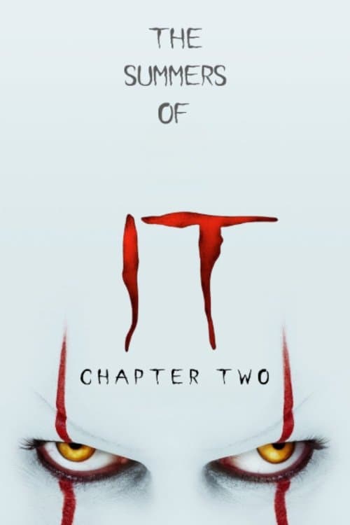 Постер: The Summers of It - Chapter Two: It Ends