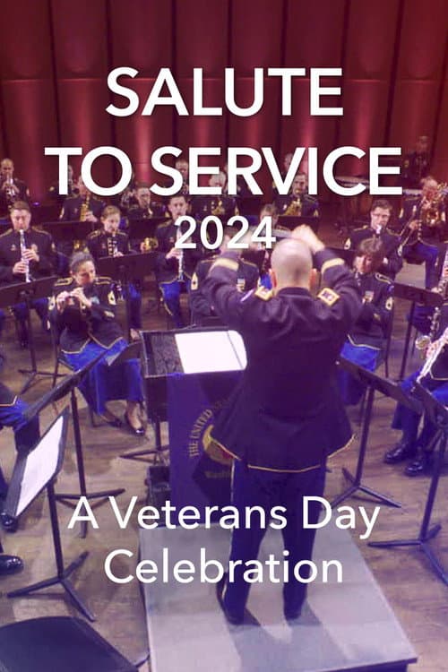 Постер: Salute to Service 2024: A Veterans Day Celebration