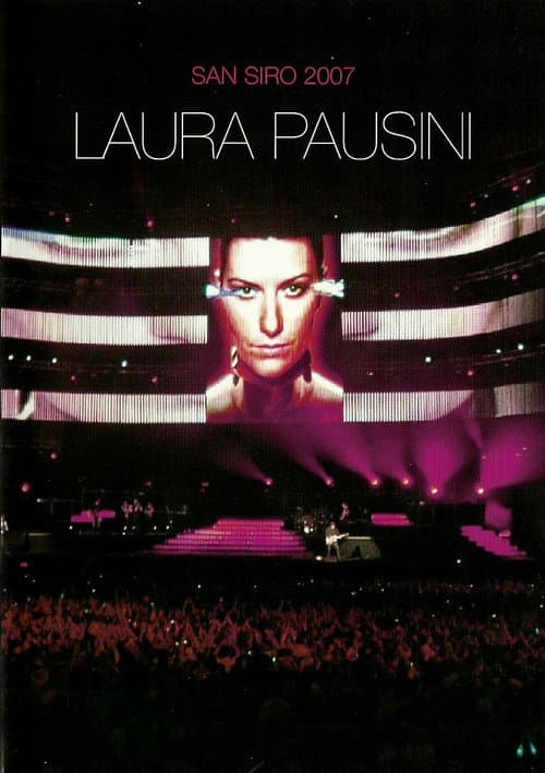 Постер: Laura Pausini: San Siro 2007