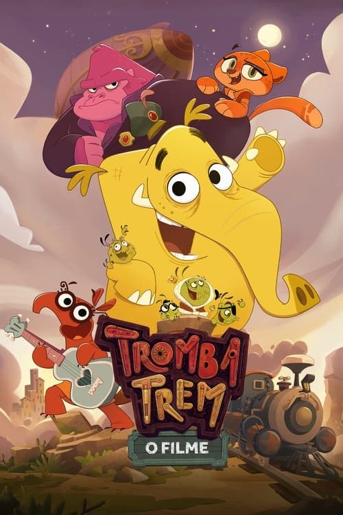 Постер: Tromba Trem: O Filme