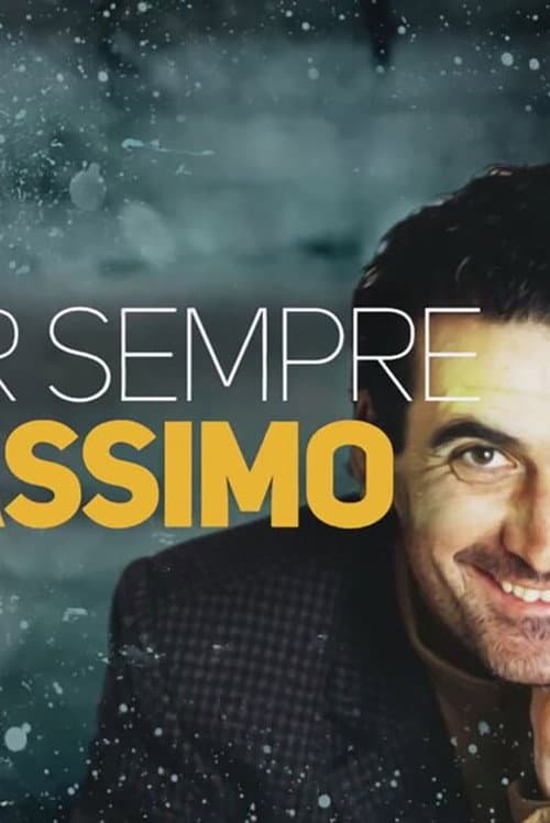 Постер: Per sempre al Massimo
