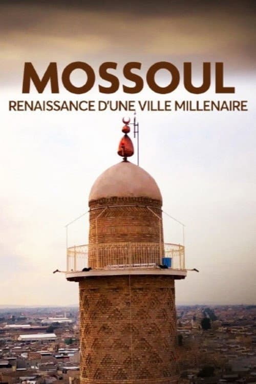 Постер: Mossoul, renaissance d'une ville millénaire