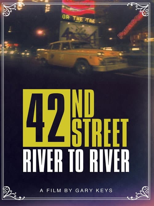 Постер: 42nd Street: River to River