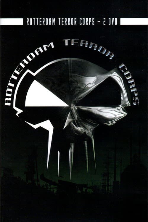 Постер: Rotterdam Terror Corps: Our Legacy - "Live, Uncut & Uncensored"