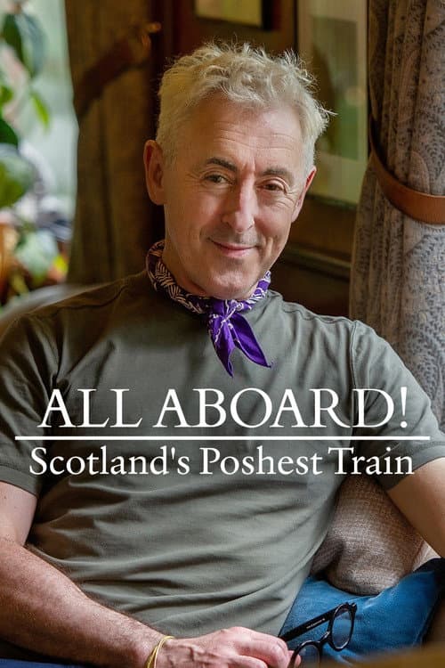 Постер: All Aboard! Scotland's Poshest Train