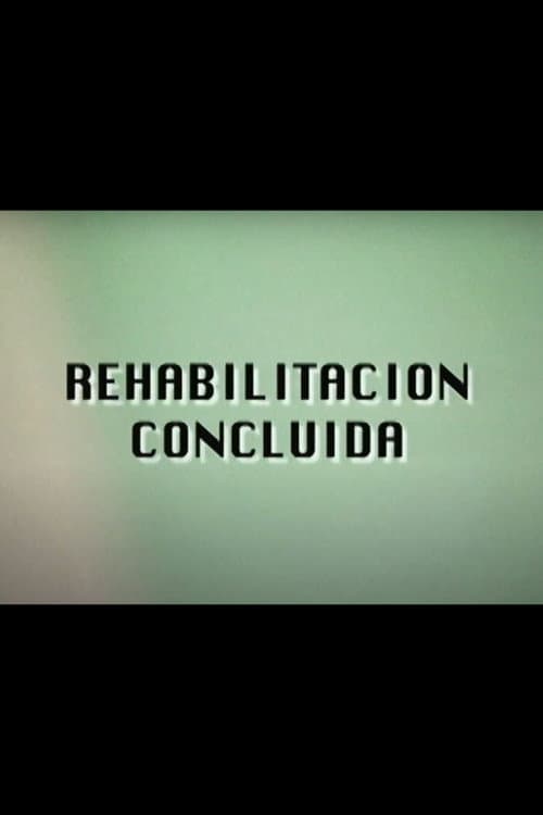 Постер: Rehabilitación Concluida