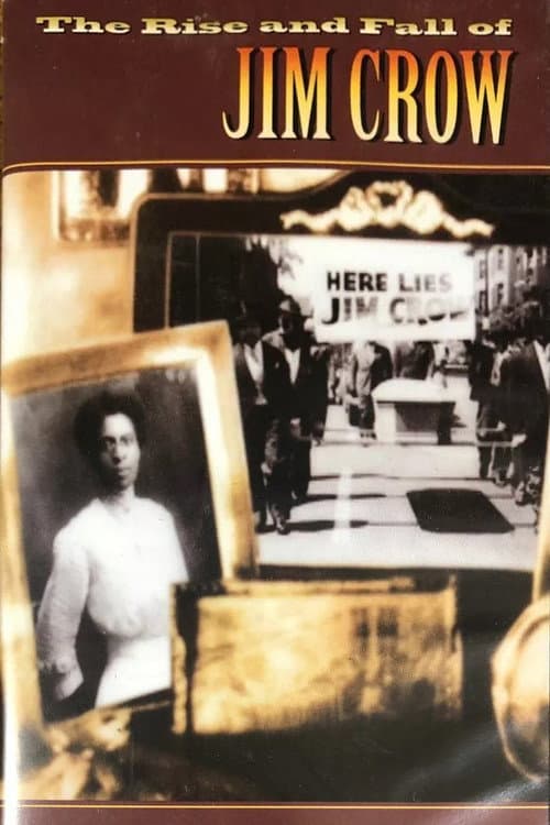 Постер: The Rise and Fall of Jim Crow