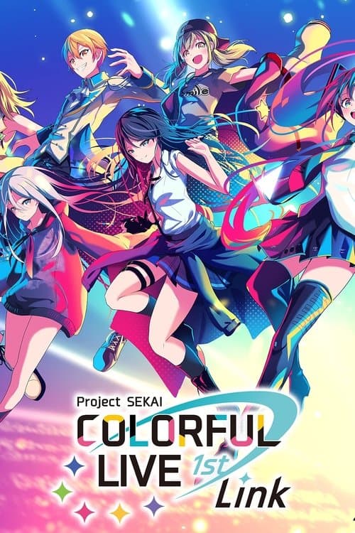 Постер: プロジェクトセカイ COLORFUL LIVE 1st - Link -