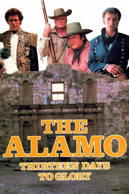 Постер: The Alamo: Thirteen Days to Glory