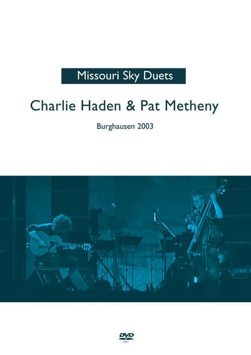 Постер: Pat Metheny & Charlie Haden - The Missouri Sky Duets Live