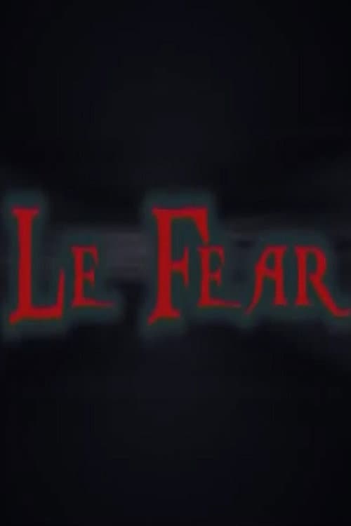 Постер: Le Fear