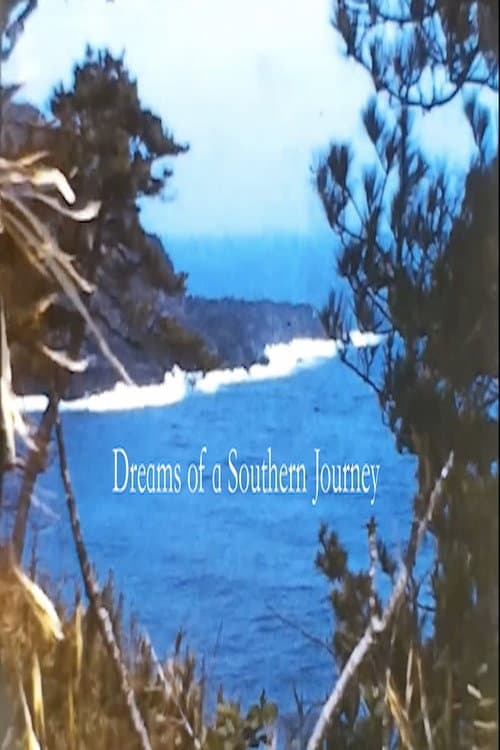 Постер: Dreams of a Southern Journey