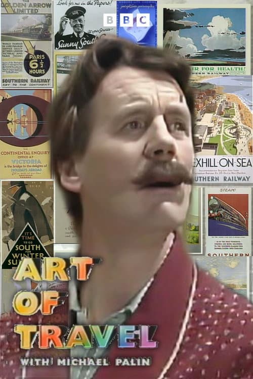 Постер: The Art Of Travel With Michael Palin