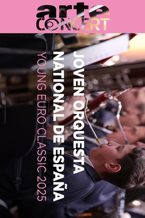 Постер: Spanish National Youth Orchestra Young Euro Classic 2025