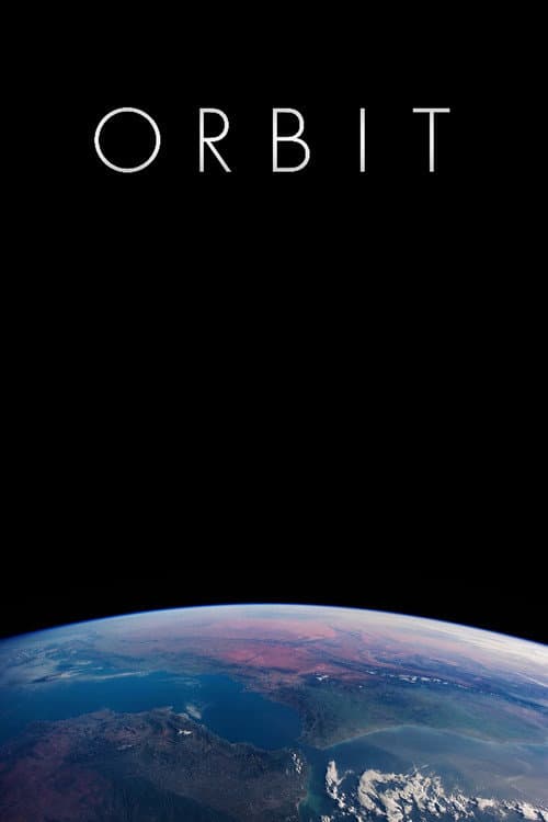 Постер: ORBIT: A Journey Around Earth in Real Time
