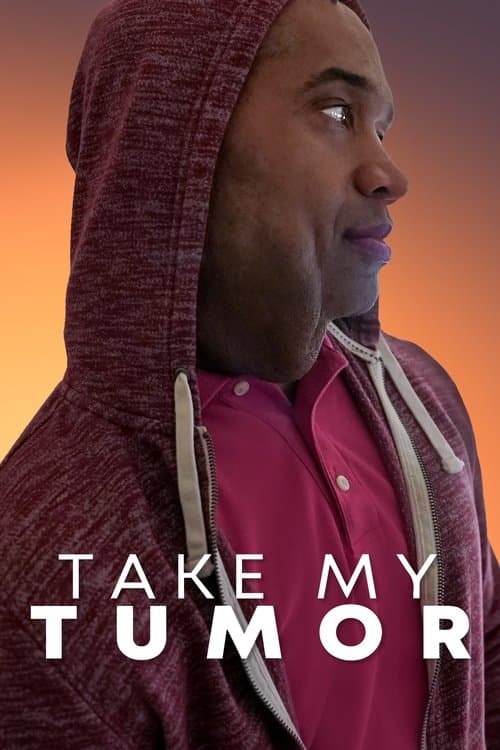 Постер: Take My Tumor