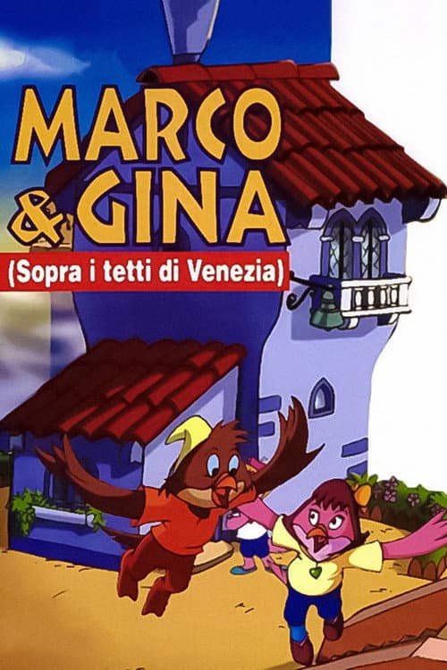 Постер: Sopra i tetti di Venezia (Le avventure di Marco e Gina)
