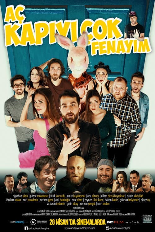 Постер: Aç Kapıyı Çok Fenayım