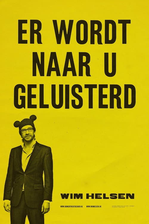 Постер: Wim Helsen: Er wordt naar u geluisterd