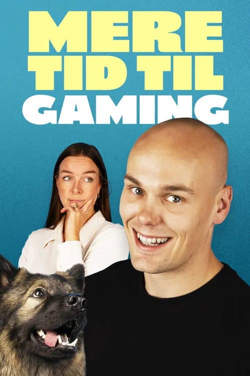 Постер: Mere tid til gaming