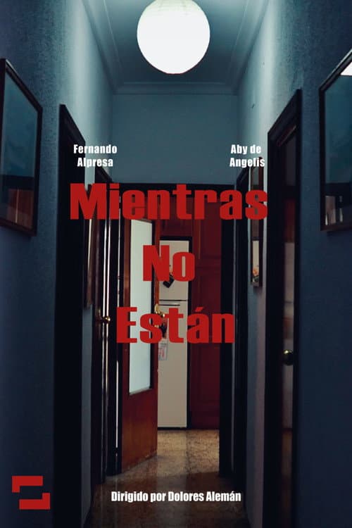 Постер: Mientras No Están
