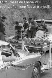 Постер: Le Tournage du Corniaud… Tout sauf un long fleuve tranquille