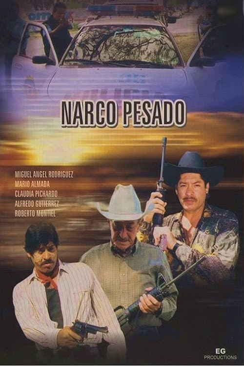 Постер: Narco Pesado
