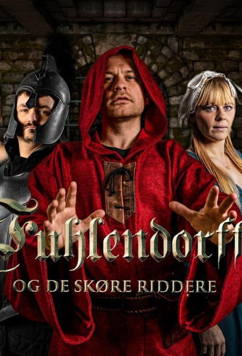 Постер: Fuhlendorff og de skøre riddere