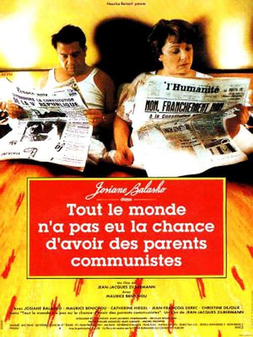 Постер: Tout le monde n'a pas eu la chance d'avoir des parents communistes